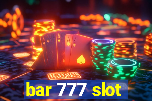 bar 777 slot