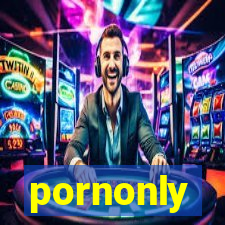 pornonly