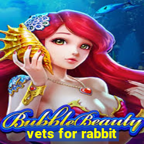 vets for rabbit