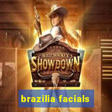 brazilia facials