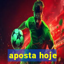 aposta hoje