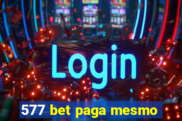 577 bet paga mesmo