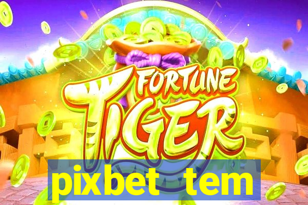 pixbet tem pagamento antecipado