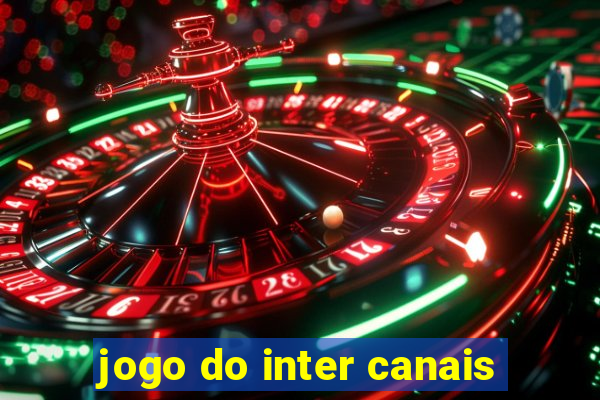 jogo do inter canais