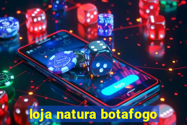 loja natura botafogo