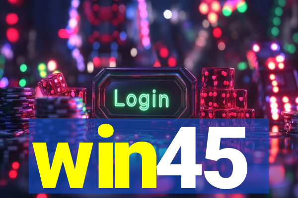 win45