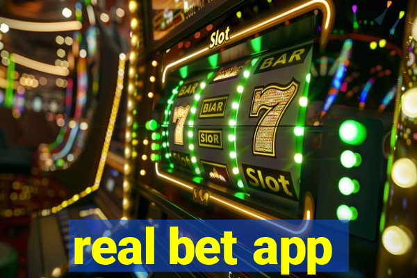 real bet app