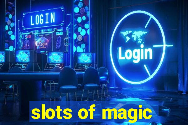 slots of magic