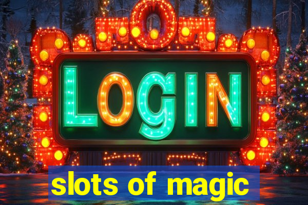 slots of magic