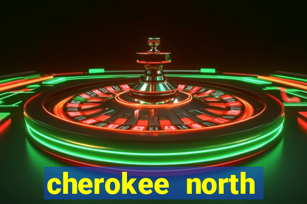 cherokee north carolina casino