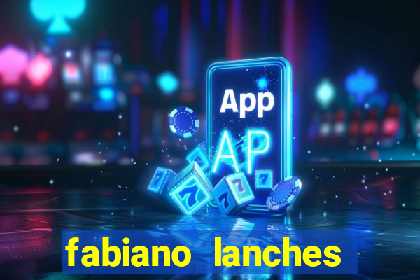 fabiano lanches telefone cassino