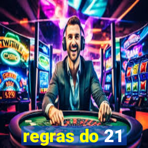 regras do 21