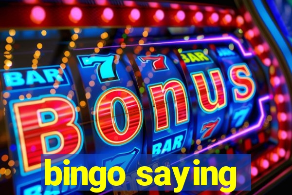 bingo saying