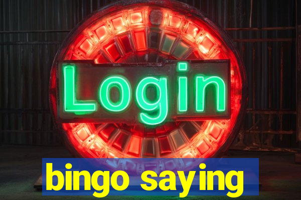 bingo saying