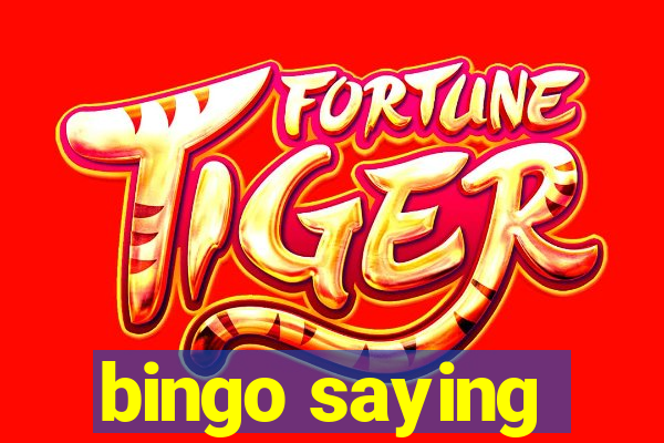 bingo saying