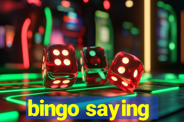 bingo saying