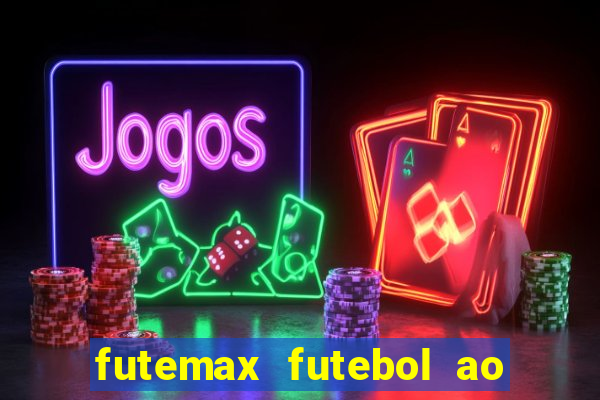 futemax futebol ao vivo brasil