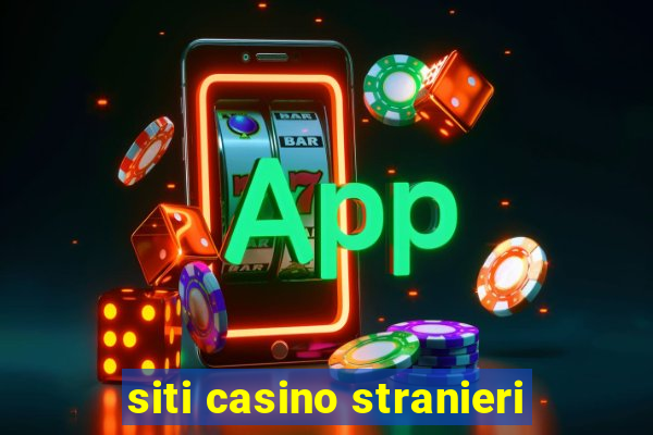 siti casino stranieri