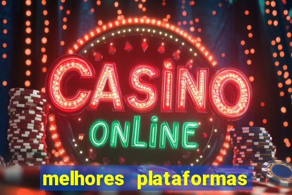 melhores plataformas de slot