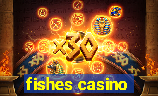 fishes casino