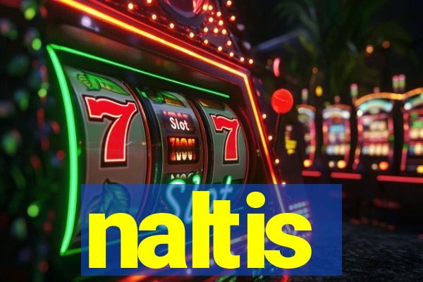 naltis