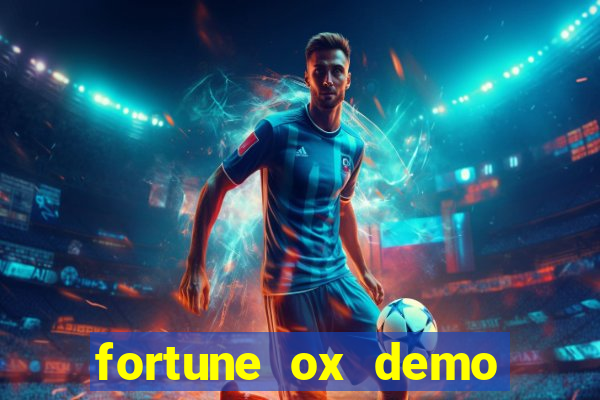 fortune ox demo grátis tigre