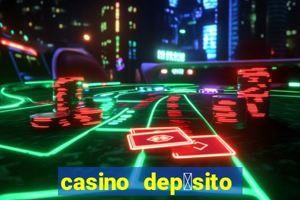 casino dep贸sito m铆nimo 1 euro