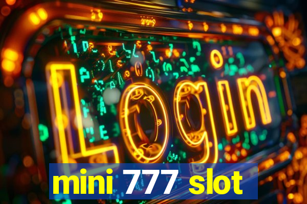 mini 777 slot