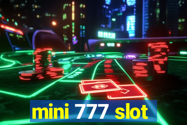 mini 777 slot