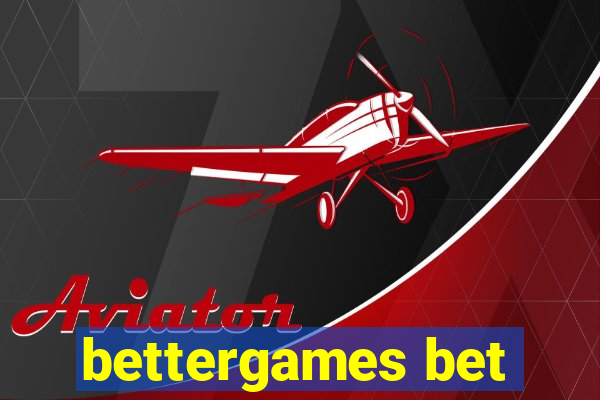 bettergames bet