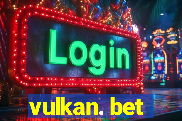 vulkan. bet