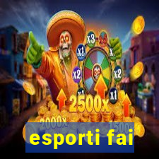 esporti fai