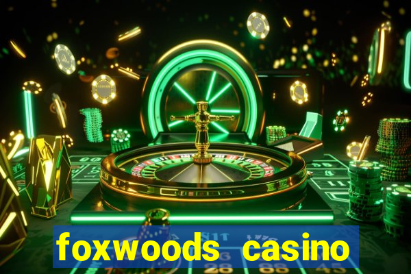 foxwoods casino mashantucket ct