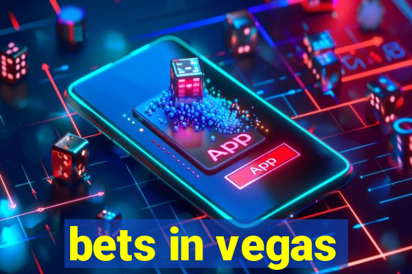 bets in vegas