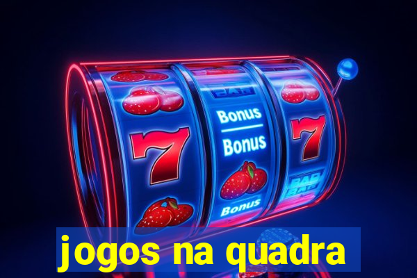 jogos na quadra