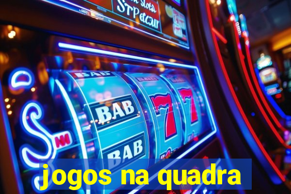 jogos na quadra