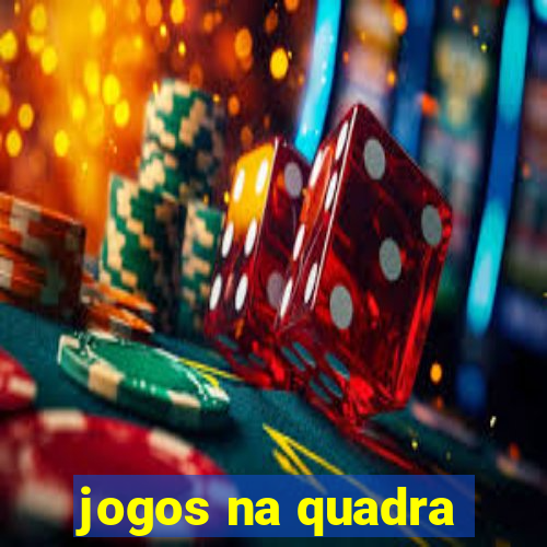 jogos na quadra