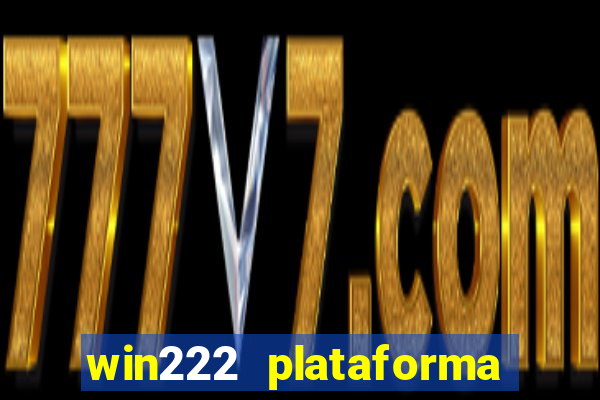 win222 plataforma de jogos