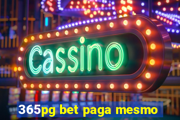 365pg bet paga mesmo