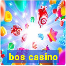 bos casino