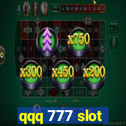 qqq 777 slot