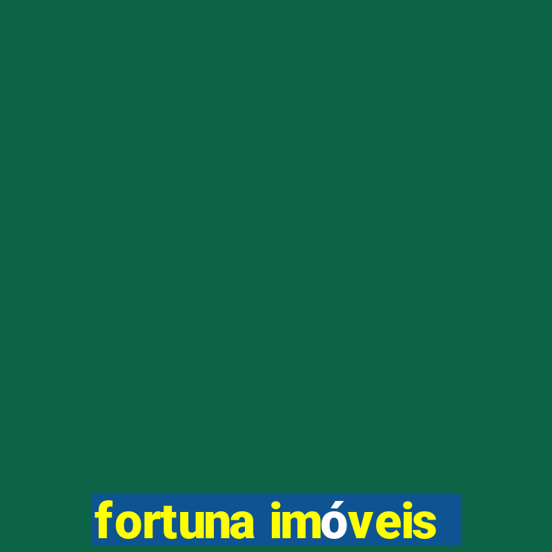 fortuna imóveis