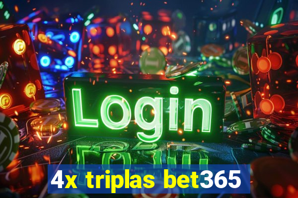 4x triplas bet365