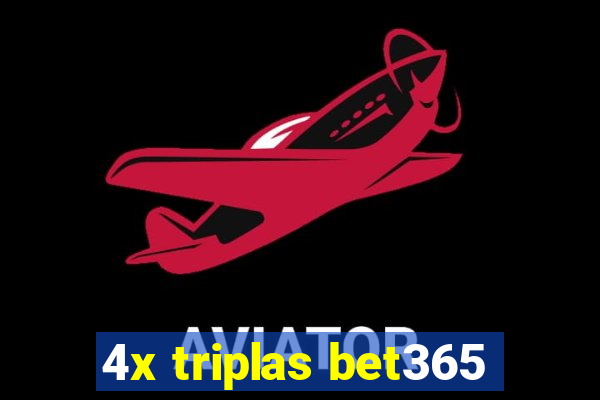 4x triplas bet365