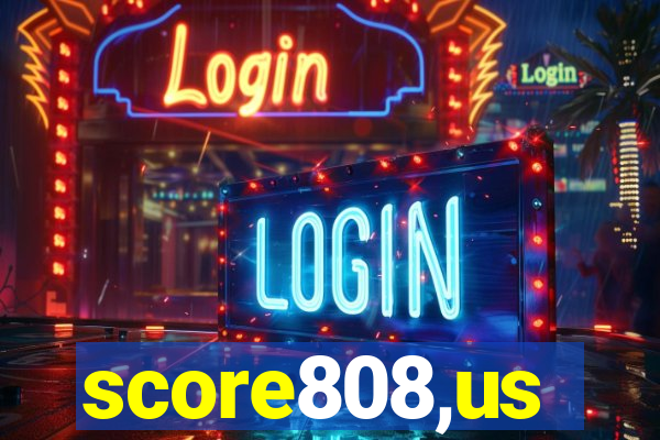 score808,us