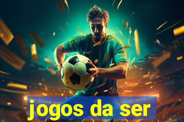 jogos da ser