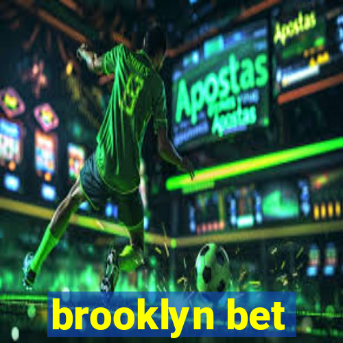 brooklyn bet