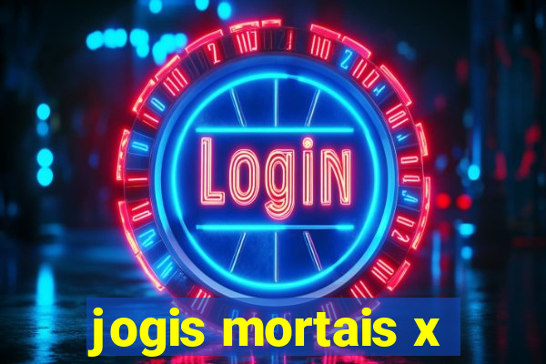 jogis mortais x