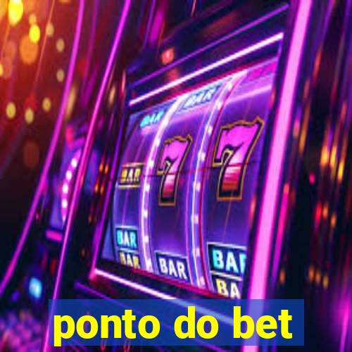 ponto do bet