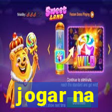 jogar na